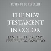The New Testament in Color by  Janette H. Ok audiobook