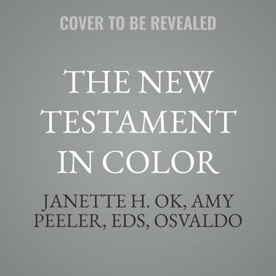 The New Testament in Color by Janette H. Ok audiobook