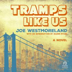 Tramps Like Us by Joe Westmoreland audiobook