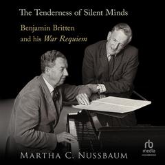 The Tenderness of Silent Minds by Martha C. Nussbaum audiobook
