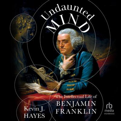 Undaunted Mind by Kevin J. Hayes audiobook