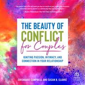 The Beauty of Conflict for Couples by  CrisMarie Campbell audiobook