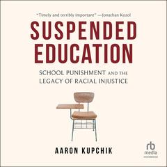 Suspended Education by Aaron Kupchik audiobook