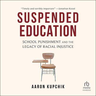 Suspended Education by Aaron Kupchik audiobook