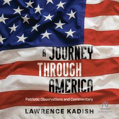A Journey Through America by Lawrence Kadish audiobook