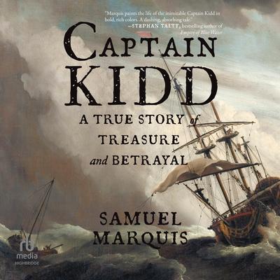 Captain Kidd by Samuel Marquis audiobook