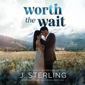Worth the Wait by  J. Sterling audiobook