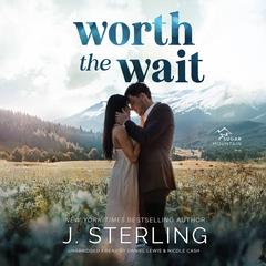 Worth the Wait by J. Sterling audiobook