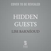 Hidden Guests by  Lise Barnéoud audiobook
