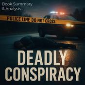 Deadly Conspiracy: Book Summary & Analysis by  Jack Rylan audiobook