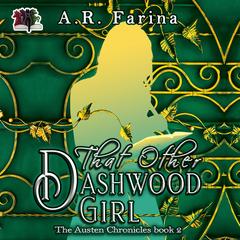 That Other Dashwood Girl by A. R. Farina audiobook