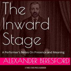 The Inward Stage by Alexander Beresford audiobook
