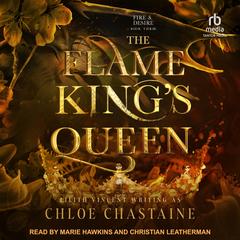 The Flame King's Queen by Chloe Chastaine audiobook