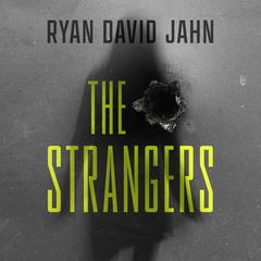 The Strangers by Ryan David Jahn audiobook