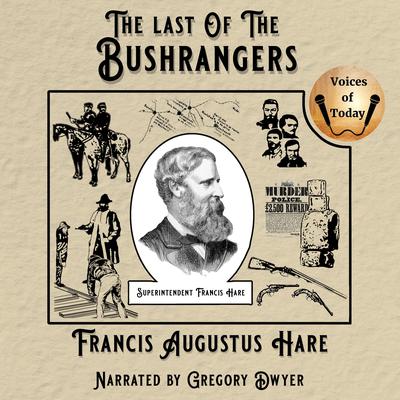 The Last of the Bushrangers by Francis Augustus Hare audiobook