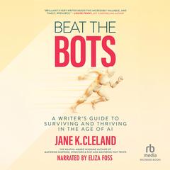 Beat the Bots by Jane K. Cleland audiobook