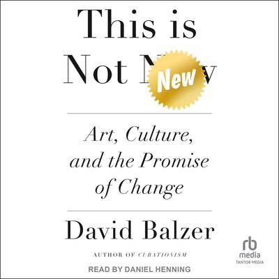 This is Not New by David Balzer audiobook