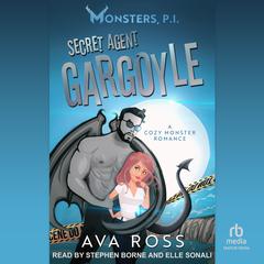 Secret Agent Gargoyle by Ava Ross audiobook