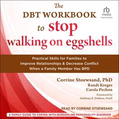 The DBT Workbook to Stop Walking on Eggshells by Randi Kreger audiobook