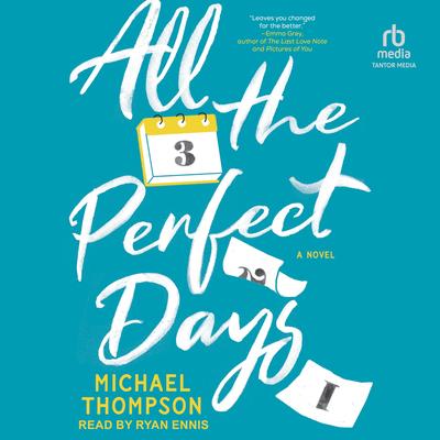 All the Perfect Days by Michael Thompson audiobook