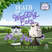 Death and Wedding Cake by  Nova Walsh audiobook