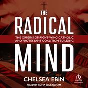 The Radical Mind by  Chelsea Ebin audiobook