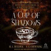 A Cup of Shadows by  A.E. Chewning audiobook