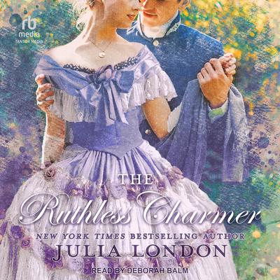The Ruthless Charmer by Julia London audiobook