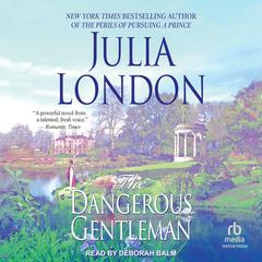 The Dangerous Gentleman by Julia London audiobook