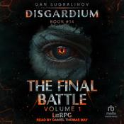 The Final Battle by  Dan Sugralinov audiobook