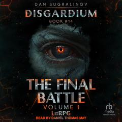 The Final Battle by Dan Sugralinov audiobook