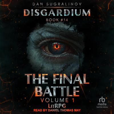 The Final Battle by Dan Sugralinov audiobook