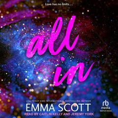 All In by Emma Scott audiobook