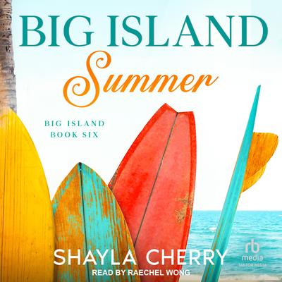 Big Island Summer by Shayla Cherry audiobook