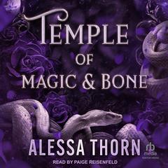 Temple of Magic and Bone by Alessa Thorn audiobook