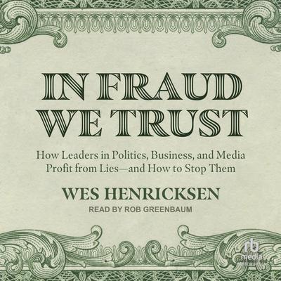 In Fraud We Trust by Wes Henricksen audiobook