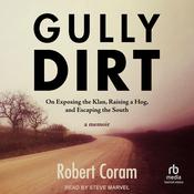 Gully Dirt by  Robert Coram audiobook