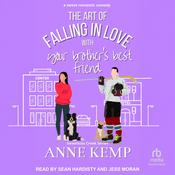 The Art of Falling in Love with Your Brother's Best Friend by  Anne Kemp audiobook