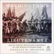 Washington's Lieutenants by  Douglas M. Branson audiobook