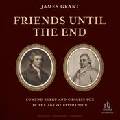 Friends Until the End by  James Grant audiobook