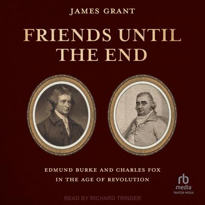 Friends Until the End by James Grant audiobook