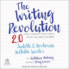The Writing Revolution 2.0 by Judith C. Hochman audiobook