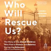 Who Will Rescue Us? by  Laura Hobson Faure audiobook
