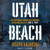 Utah Beach by  Joseph Balkoski audiobook