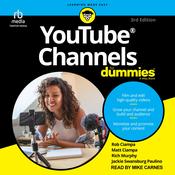 YouTube Channels For Dummies, 3rd Edition by  Matt Ciampa audiobook