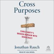 Cross Purposes by  Jonathan Rauch audiobook