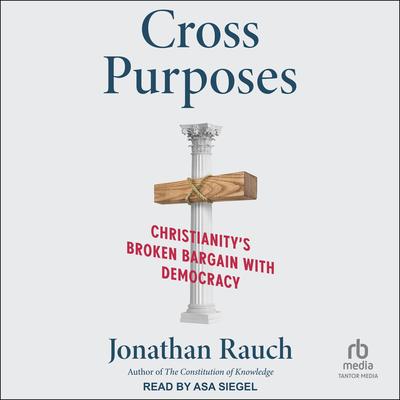 Cross Purposes by Jonathan Rauch audiobook