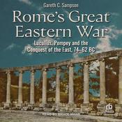 Rome's Great Eastern War by  Gareth C Sampson audiobook