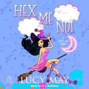 Hex Me Not by  Lucy May audiobook