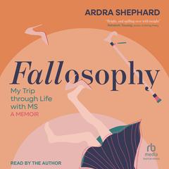 Fallosophy by Ardra Shephard audiobook